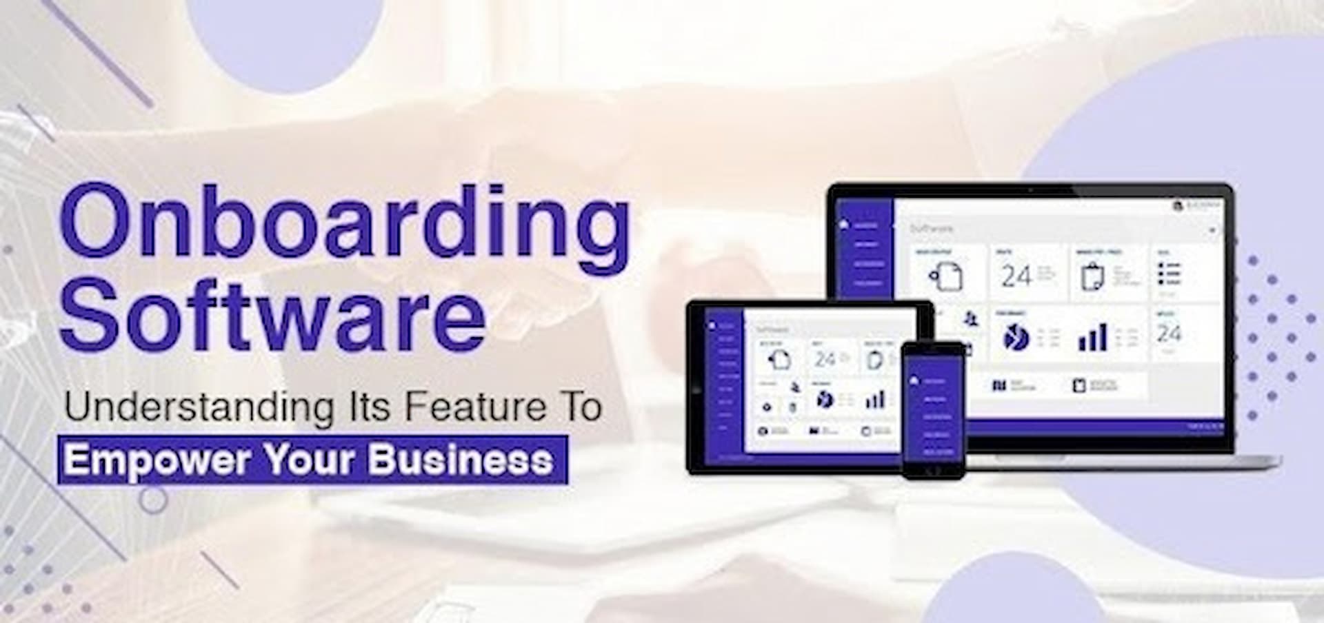 Onboarding Software: Understanding Its Feature To Empower Your Business